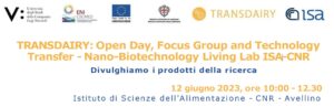 Living Lab: TRANSDAIRY Open Day, Focus Group and Technology Transfer - Nano-Biotechnology